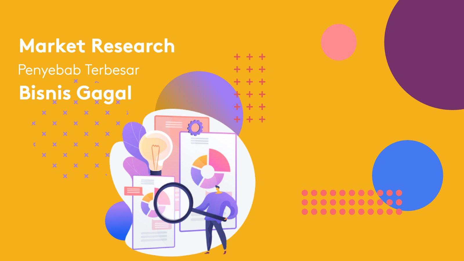 Market Research - Penyebab Terbesar Bisnis Gagal